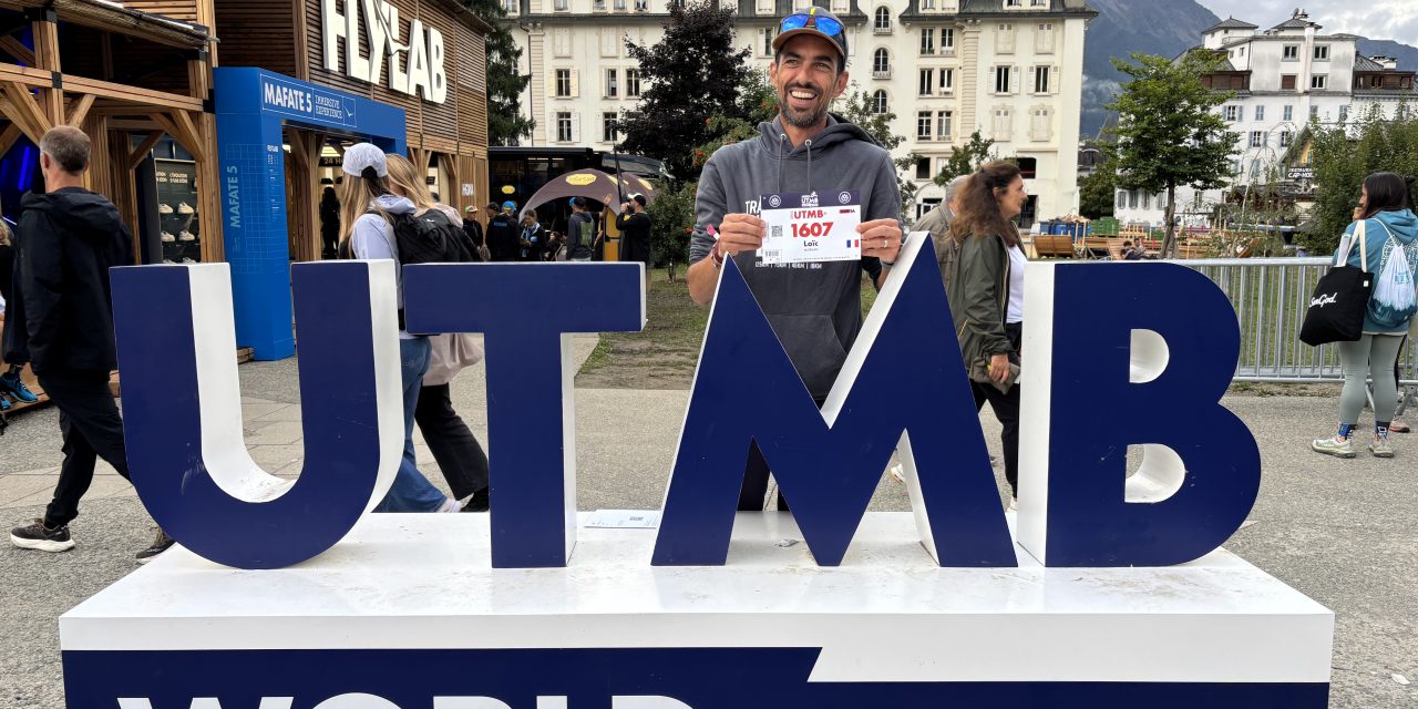 L’UTMB = le rêve d’une vie